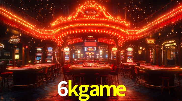 Explore as vantagens do 6kgame: serviço profissional e confiabilidade